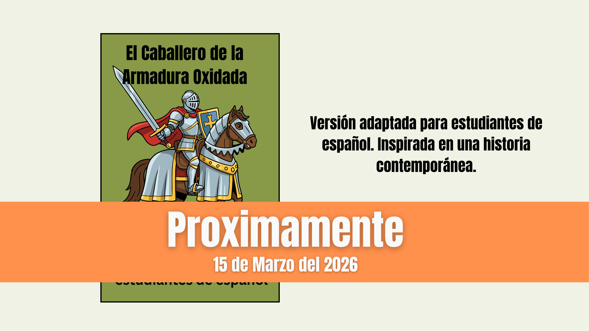 El caballero de la Armadura Oxidada